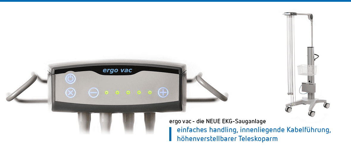 ergo vac - Die neue EKG-Sauganlage